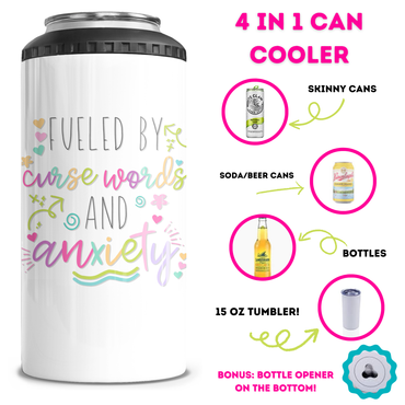 Fueled By Anxiety And Curse Words 4 in 1 Can Cooler