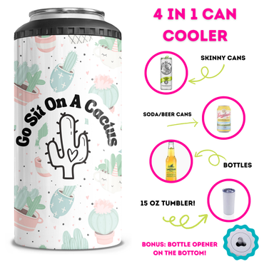 Go Sit On A Cactus 4 in 1 Can Cooler