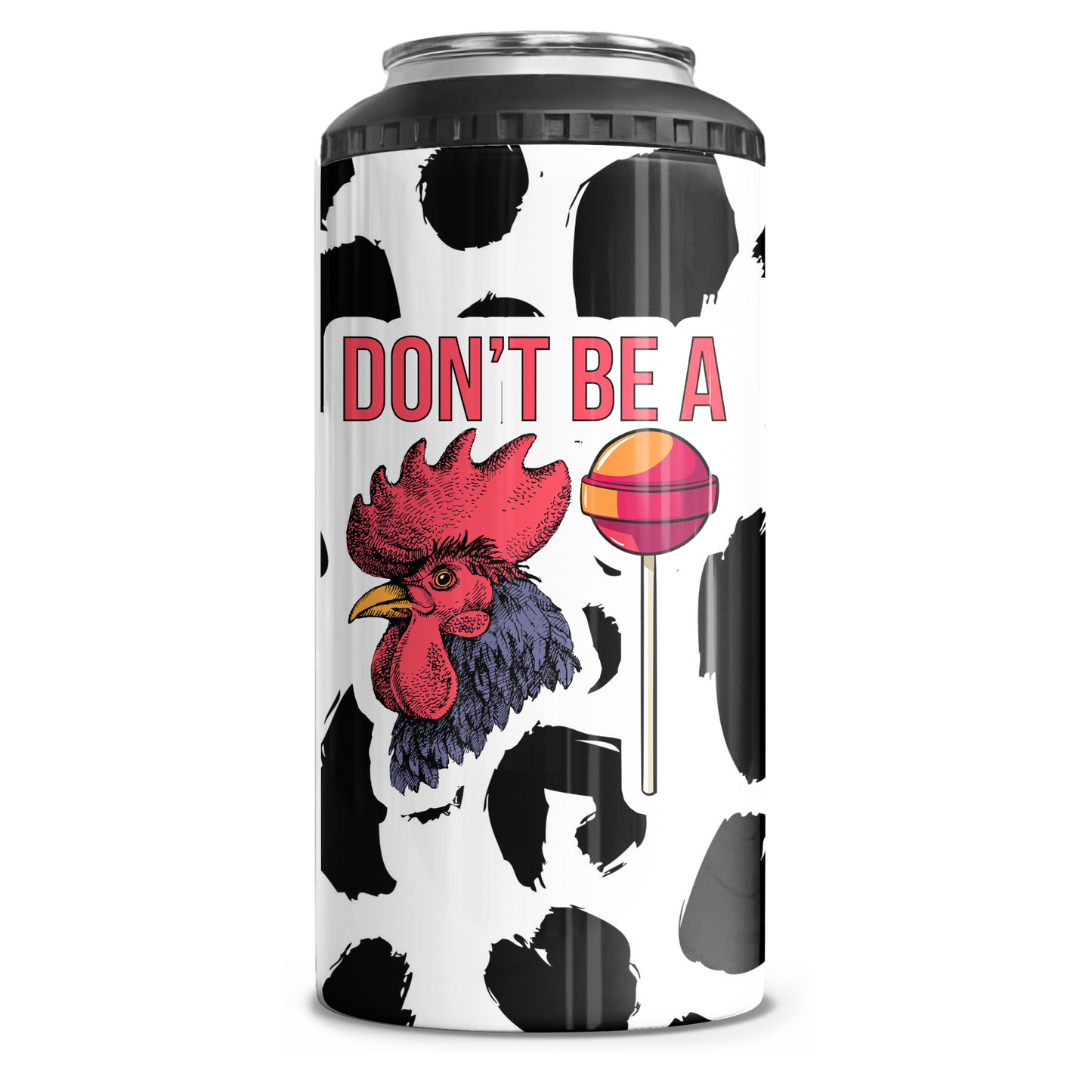Don't Be A Cocksucker 4 in 1 Can Cooler