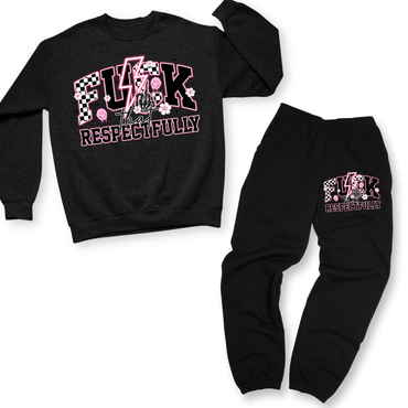 Fuck That Respectfully Matching Set