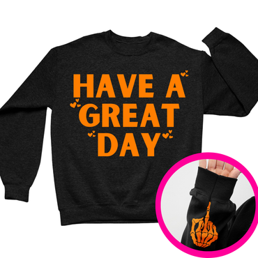 Have A Great Day Crewneck