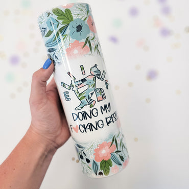 Funny Doing My Fucking Skinny Tumbler