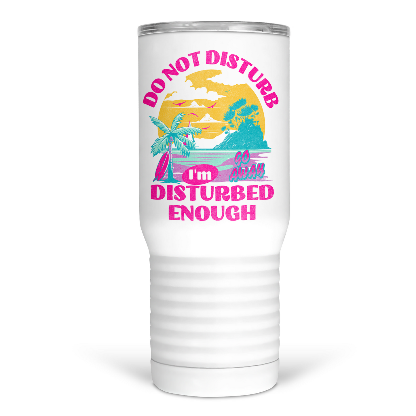 Do Not Disturb 20 Oz Travel Tumbler