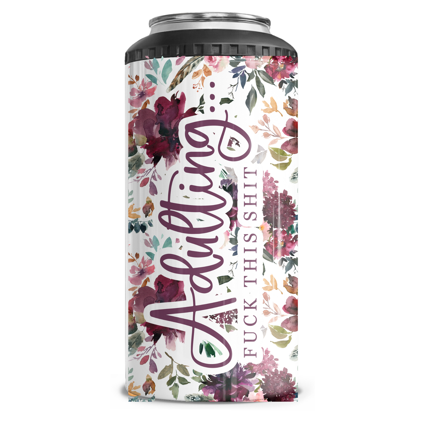 Adulting Fuck This Shit 4 in 1 Can Cooler