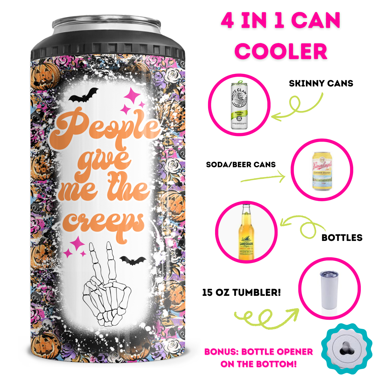 People Give Me The Creeps 4 in 1 Can Cooler