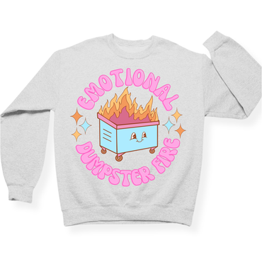 Emotional Dumpster Fire Crewneck