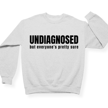 Undiagnosed Crewneck