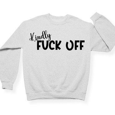 Kindly Fuck Off Crewneck (Official Lyndseydotw Merch)