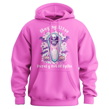 Staying Alive Purely Out Of Spite Hoodie