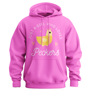 Just A Girl Who Loves Peckers Hoodie