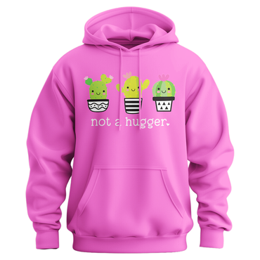 Not A Hugger Hoodie