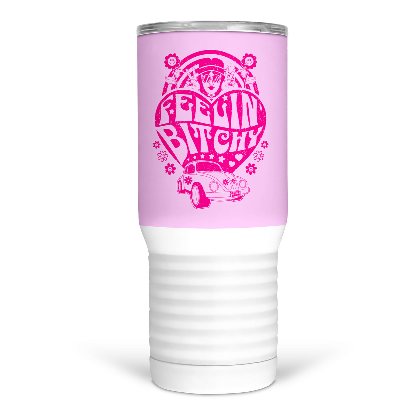 Feelin' Bitchy 20 Oz Travel Tumbler