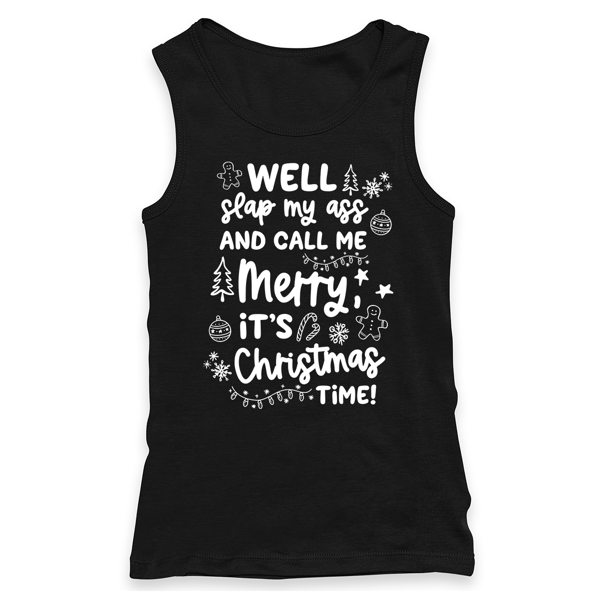 Well Slap My Ass And Call Me Merry Tank Top