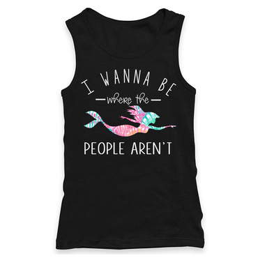 I Wanna Be Where the People Aren't Racerback Tank