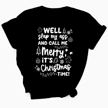 Slap My Ass And Call Me Merry TShirt