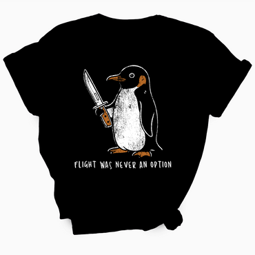 Flight Was Never An Option TShirt