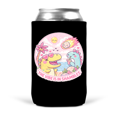 The Vibe Is In Shambles Koozie