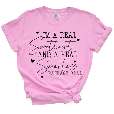 I'm a Real Sweetheart Smartass TShirt