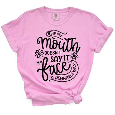 If My Mouth Doesn't Say It TShirt