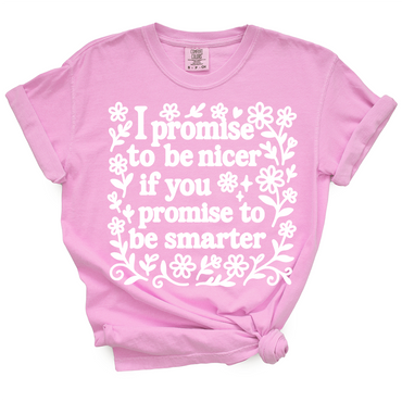 I Promise To Be Nicer TShirt