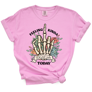 Feeling Kinda IDGAF-ish Today TShirt