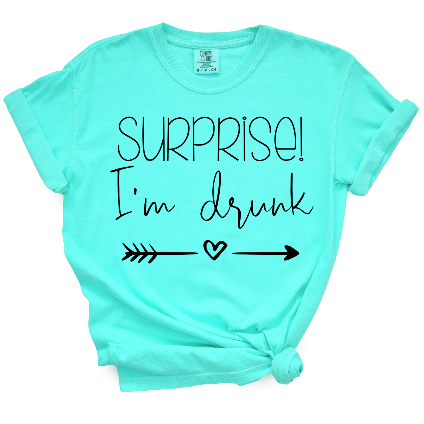 Surprise, I'm Drunk TShirt