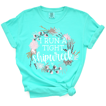 I Run A Tight Shipwreck TShirt