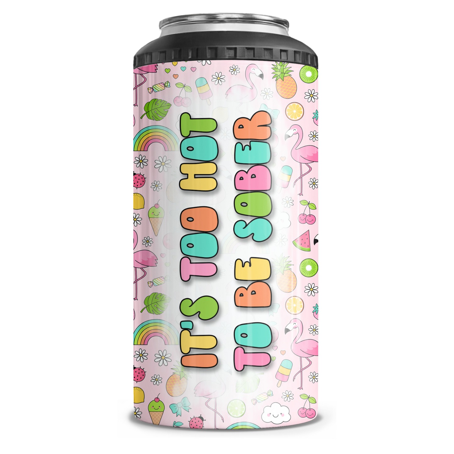 Too Hot To Be Sober 4 in 1 Can Cooler