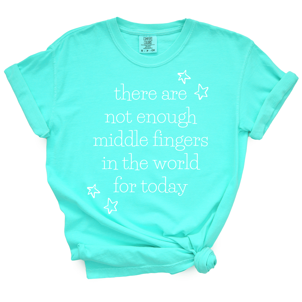 Not Enough Middle Fingers TShirt