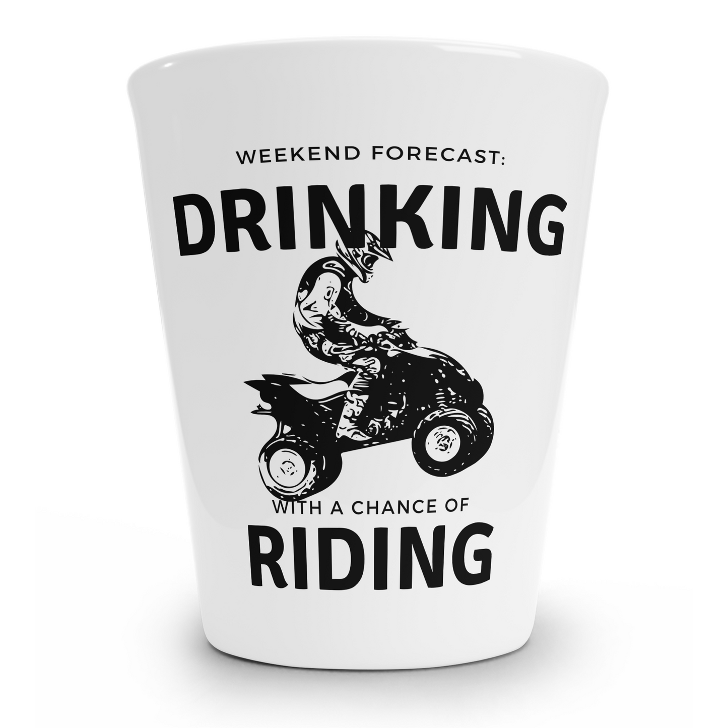 Drinking And Riding Shot Glass