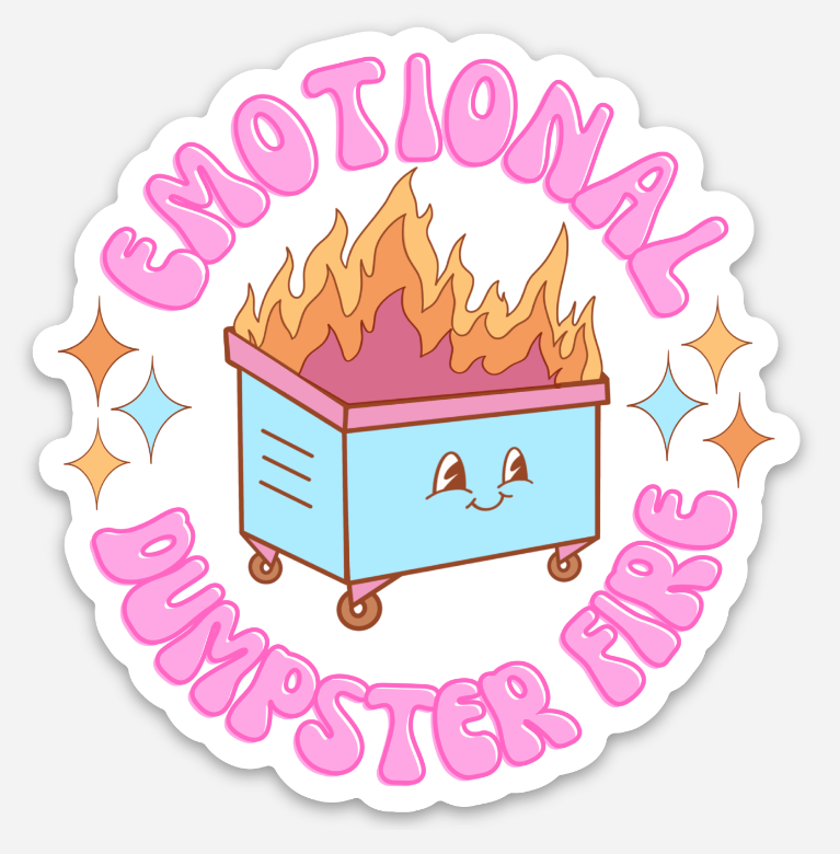 Emotional Dumpster FIre Vinyl Sticker