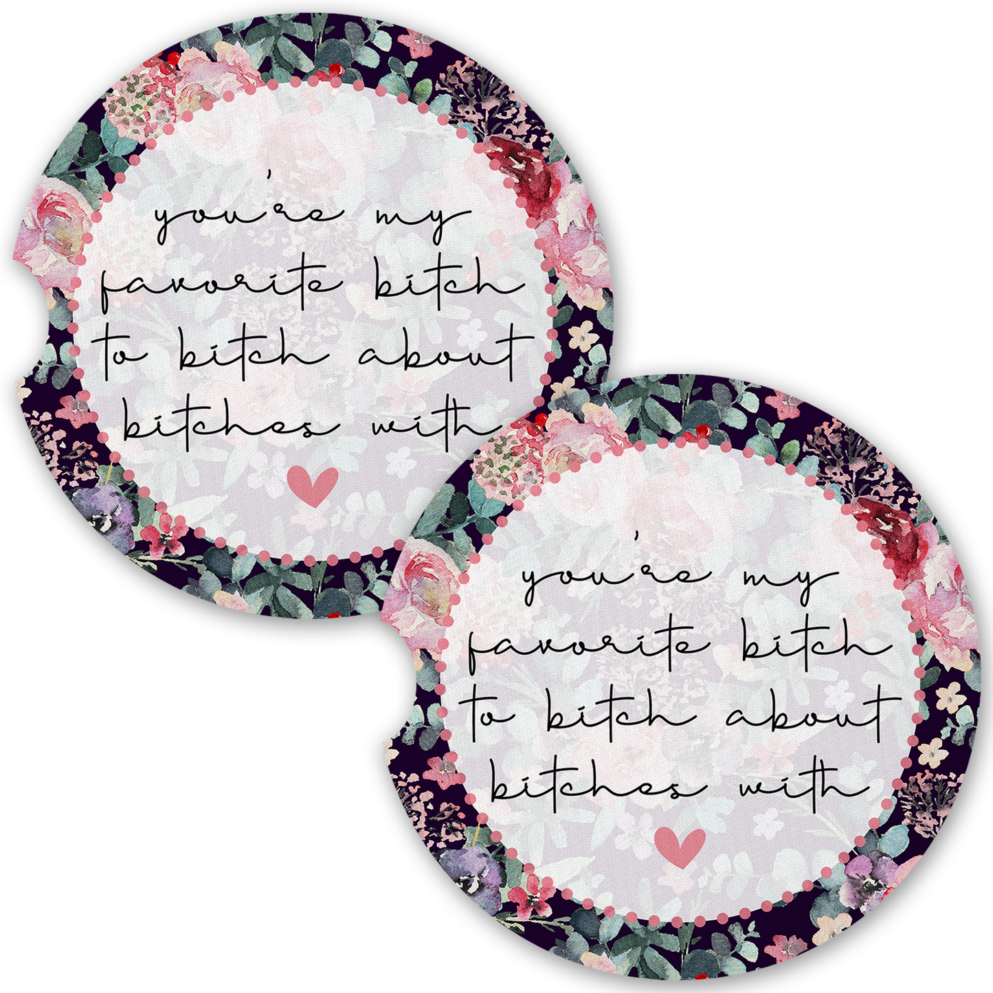 You're My Favorite Bitch Car Coaster Set (Set of 2)