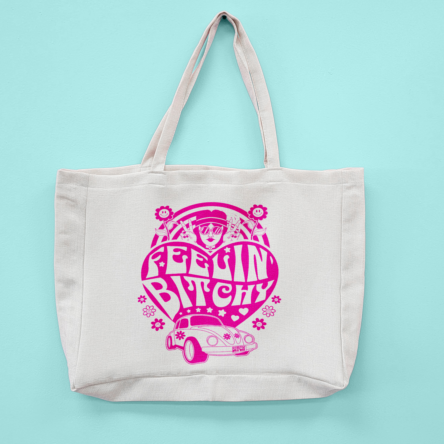 Feelin' Bitchy Oversized Tote Bag