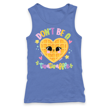 Don't Be A Twatwaffle Racerback Tank