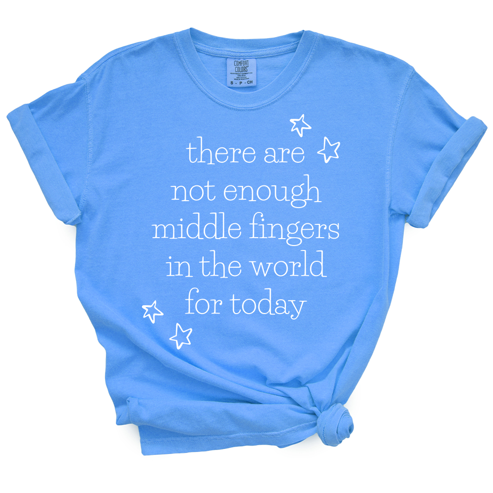 Not Enough Middle Fingers TShirt