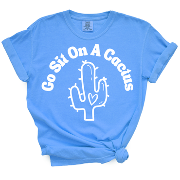 Go Sit On A Cactus TShirt