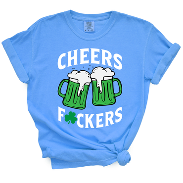 Cheers Fuckers TShirt