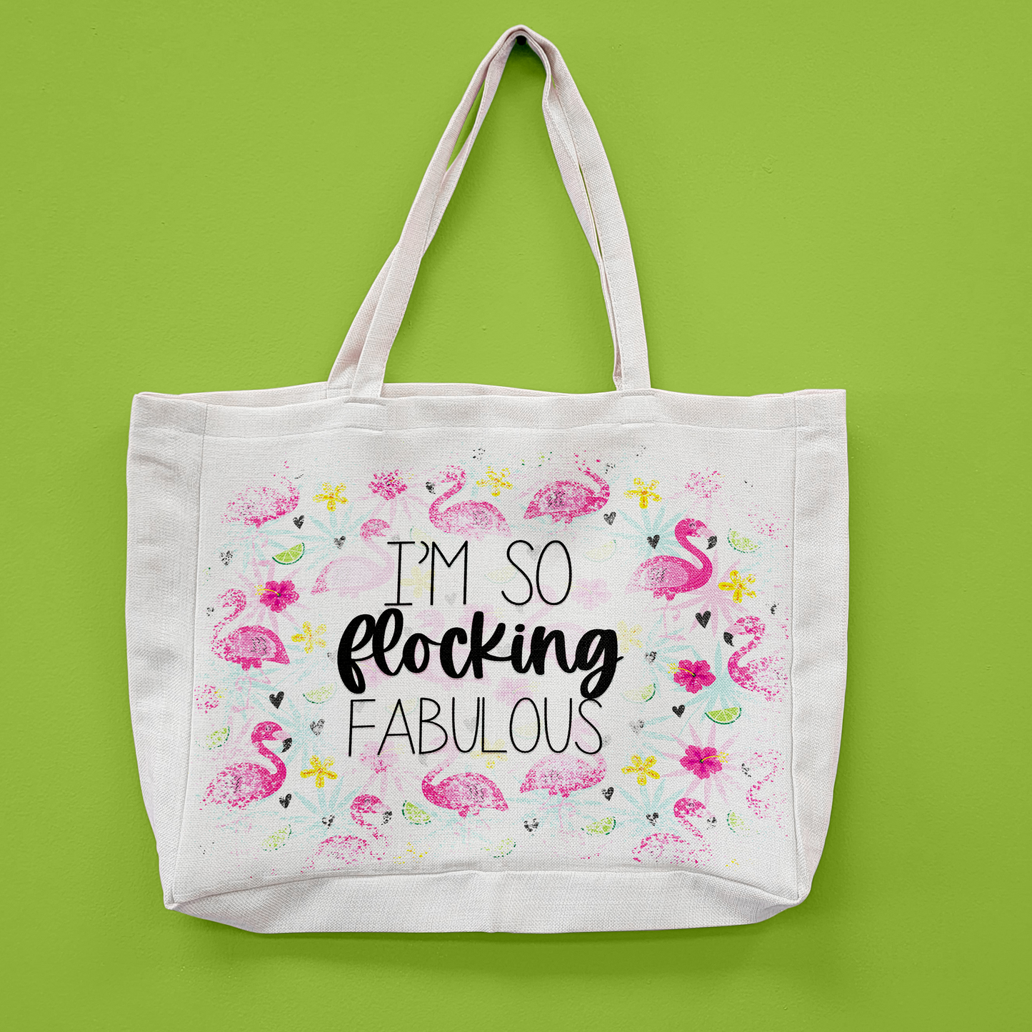 I'm So Flocking Fabulous Oversized Tote Bag
