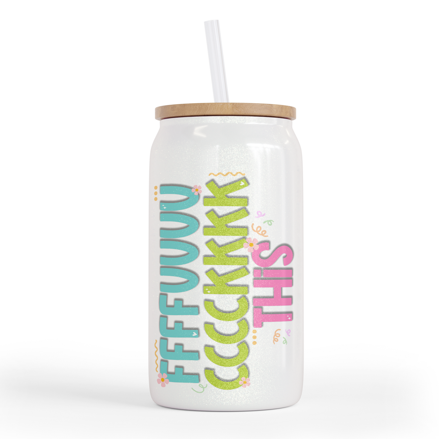 Fuck This Shit 16 Oz Shimmer Glass Jar