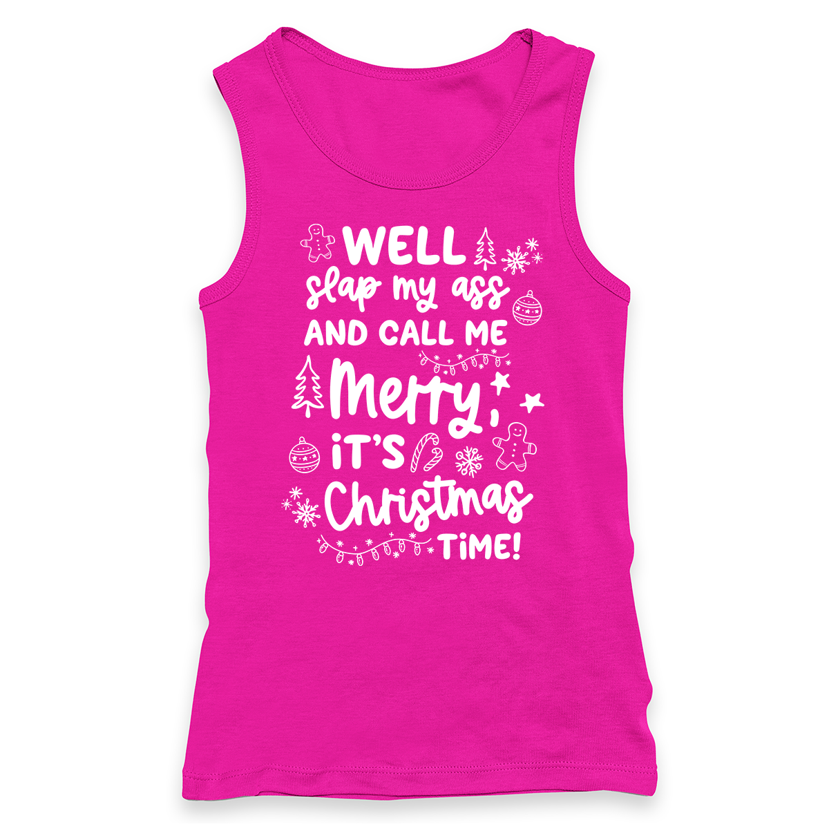 Well Slap My Ass And Call Me Merry Tank Top
