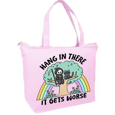 Hang In There It Gets Worse Zippered Tote Bag