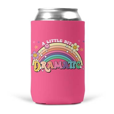 A Little Bit Dramatic Koozie