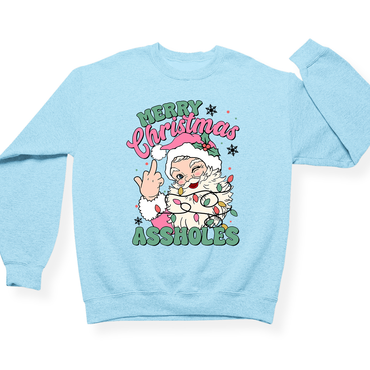 Merry Christmas Assholes Crewneck