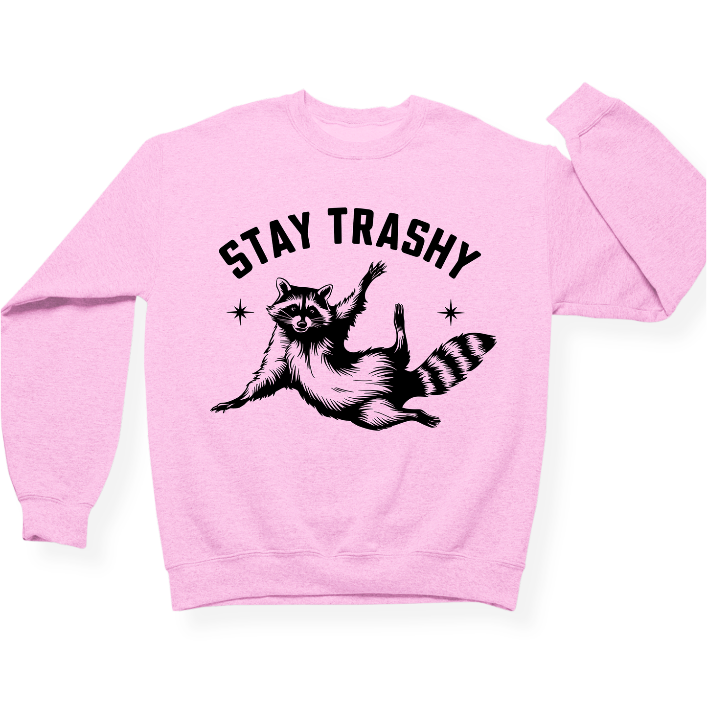 Stay Trashy Crewneck Sweatshirt