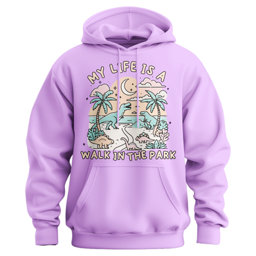 My Life Is A Walk In The Park Dinosaur Hoodie