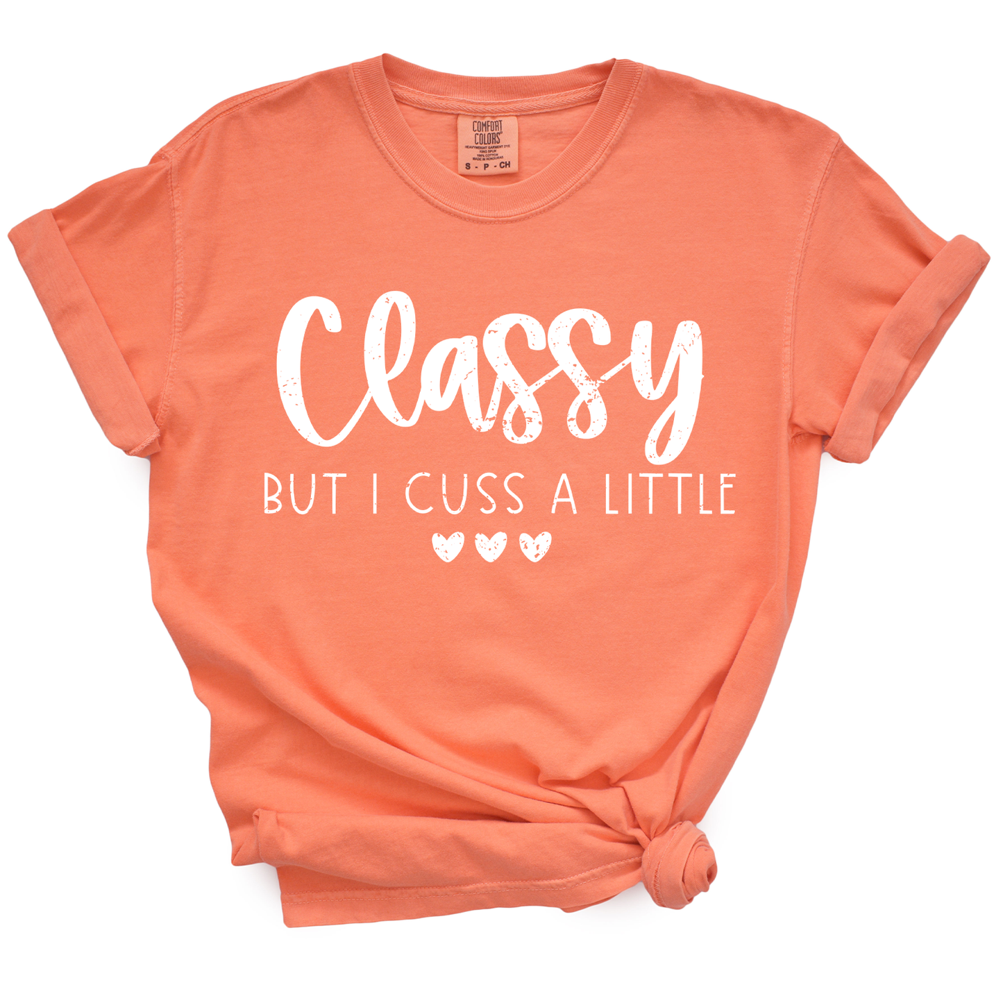 Classy But I Cuss A Little TShirt