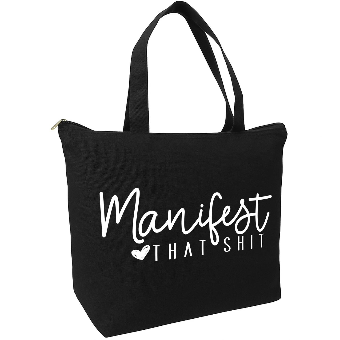Manifest That Shit Zippered Tote Bag