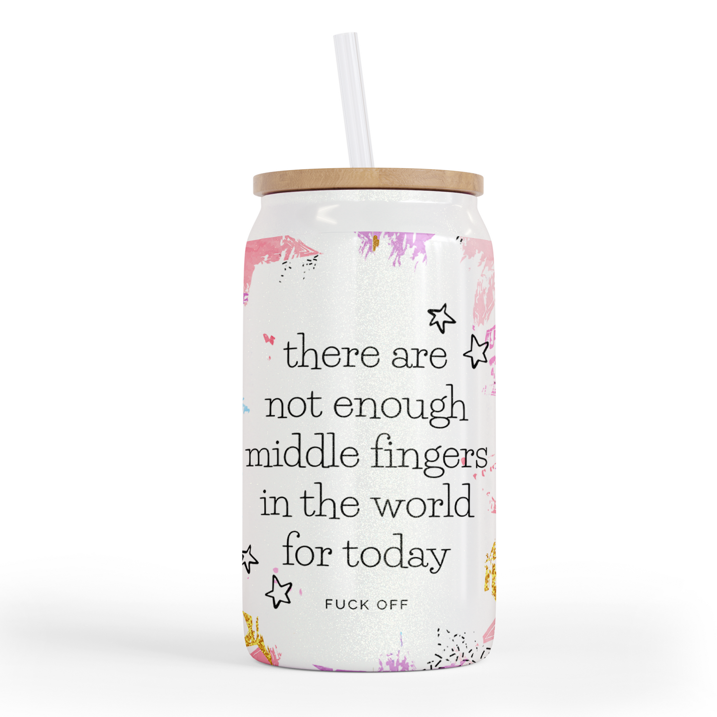 Not Enough Middle Fingers 16 Oz Shimmer Glass Jar