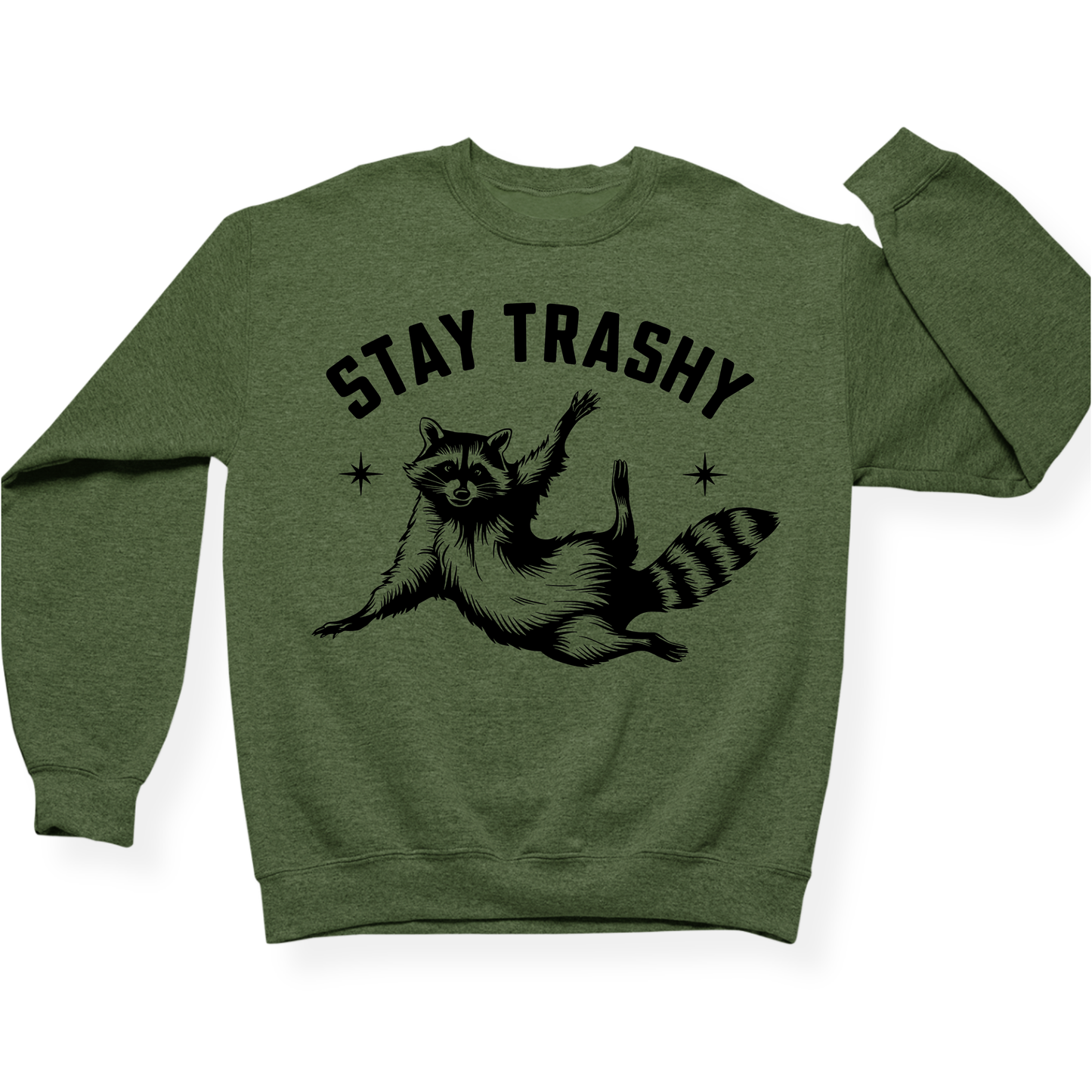 Stay Trashy Crewneck Sweatshirt