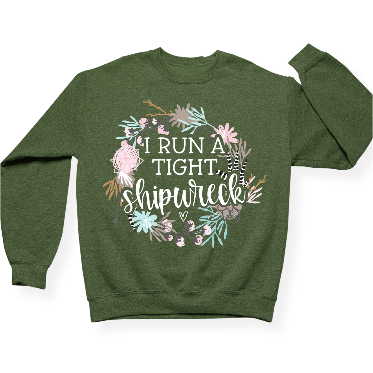 I Run A Tight Shipwreck Crewneck